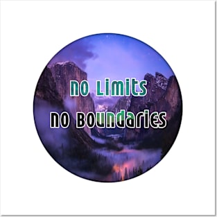 No limits no boundaries Posters and Art